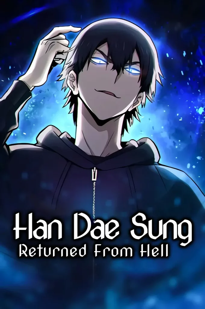 Han Dae Sung Returned From Hell